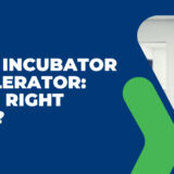 Startup Incubator vs Accelerator