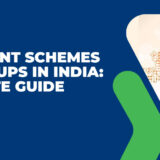 Government Schemes for Startups in India: A Complete Guide