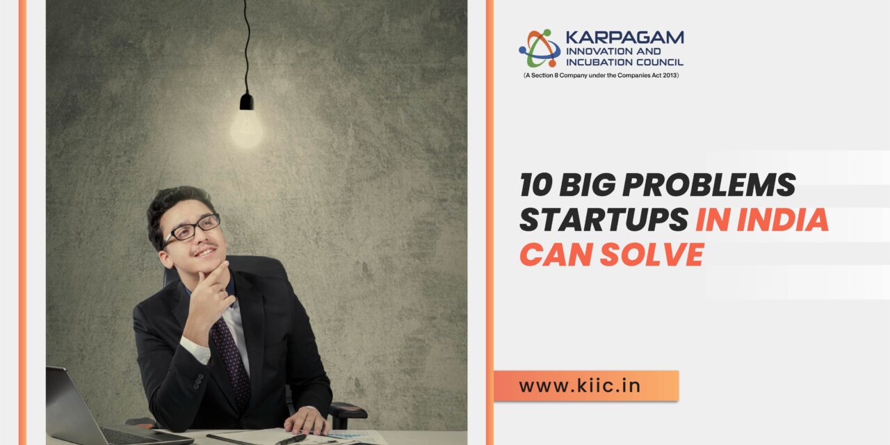 10 Major Problems In India That Startups Can Solve Today