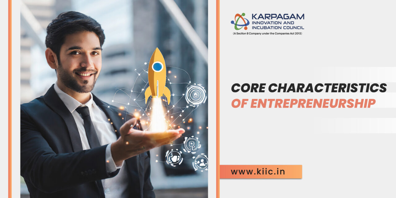 Understanding the Core Characteristics of Entrepreneurship